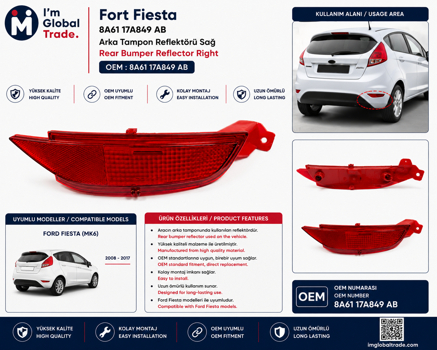 Ford Fiesta Sağ Arka Tampon Reflektörü 8A6117A849AB